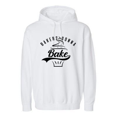 Cupcake Bakers Gonna Bake Gift Garment-Dyed Fleece Hoodie