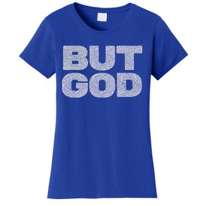 Christian But God Inspirational Bible Jesus Saves Meaningful Gift Women's T-Shirt