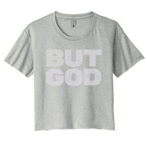 Christian But God Inspirational Bible Jesus Saves Meaningful Gift Women's Crop Top Tee