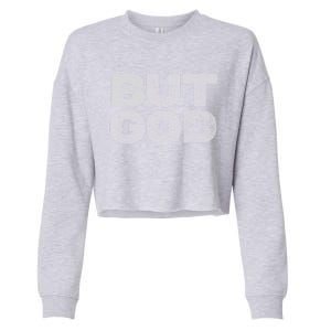 Christian But God Inspirational Bible Jesus Saves Meaningful Gift Cropped Pullover Crew