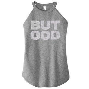 Christian But God Inspirational Bible Jesus Saves Meaningful Gift Women's Perfect Tri Rocker Tank