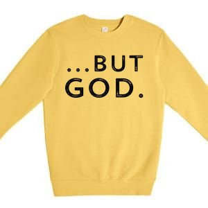 Christian But God Inspirational Gift John 3:16 Gift Premium Crewneck Sweatshirt