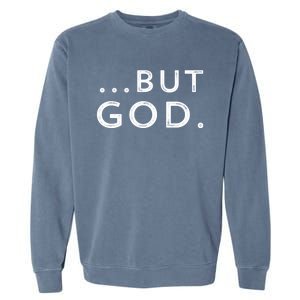 Christian But God Inspirational Gift John 3:16 Gift Garment-Dyed Sweatshirt