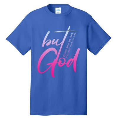 Christian But God Inspirational Gift John 316 Tall T-Shirt