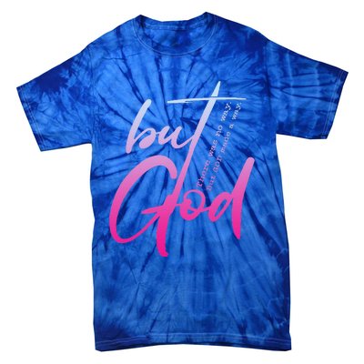 Christian But God Inspirational Gift John 316 Tie-Dye T-Shirt