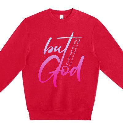 Christian But God Inspirational Gift John 316 Premium Crewneck Sweatshirt