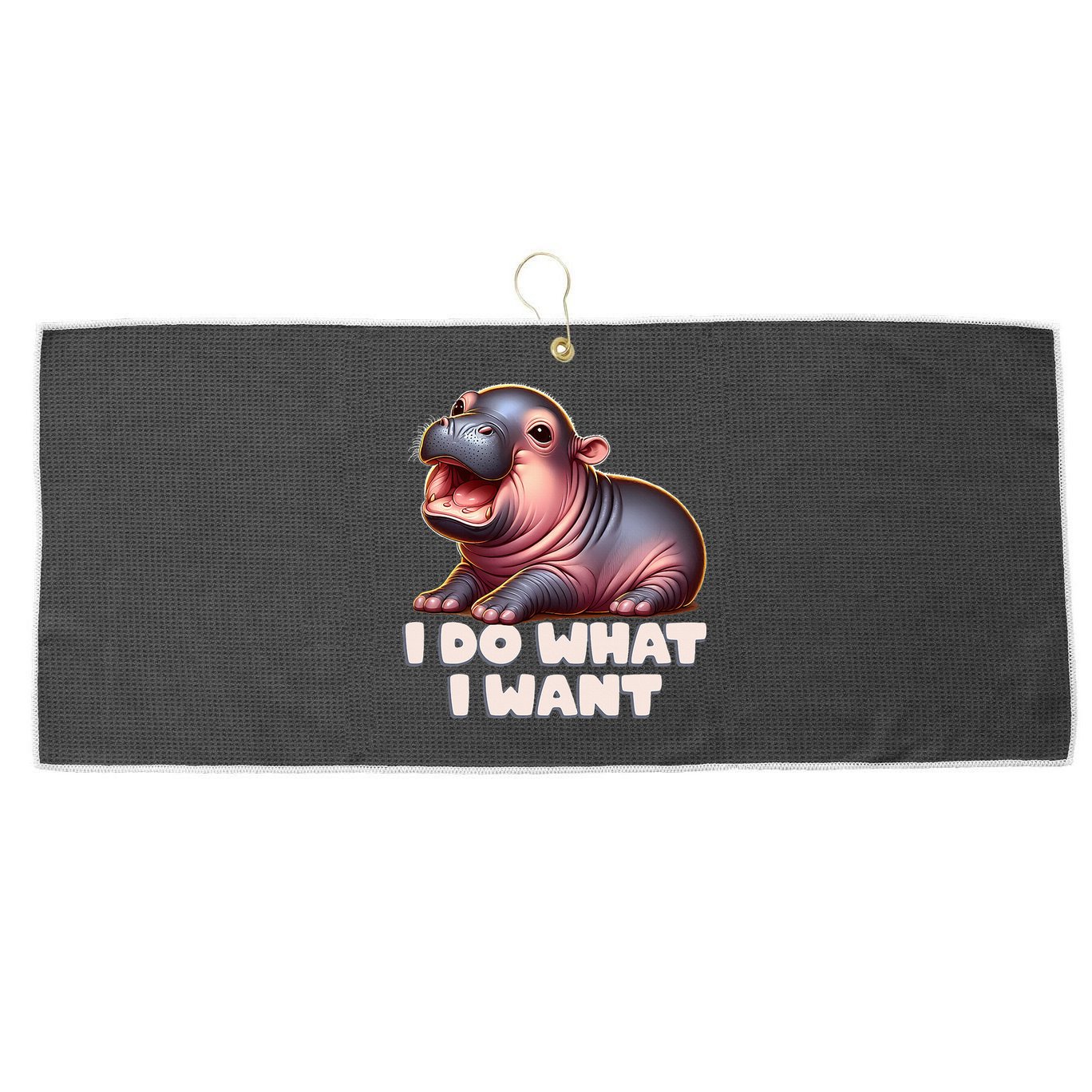 Cute Baby Hippo Moo Deng I Do What I Want Large Microfiber Waffle Golf Towel