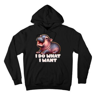Cute Baby Hippo Moo Deng I Do What I Want Tall Hoodie
