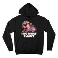 Cute Baby Hippo Moo Deng I Do What I Want Tall Hoodie
