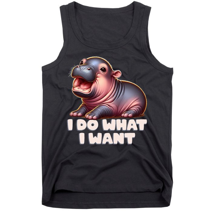 Cute Baby Hippo Moo Deng I Do What I Want Tank Top