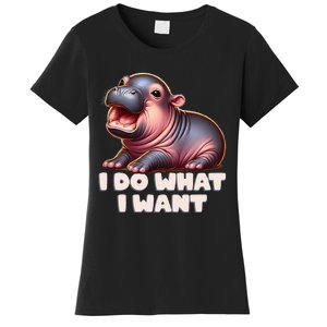 Cute Baby Hippo Moo Deng I Do What I Want Women's T-Shirt