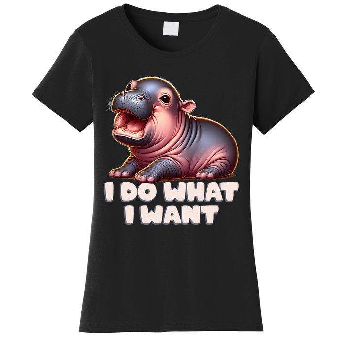 Cute Baby Hippo Moo Deng I Do What I Want Women's T-Shirt