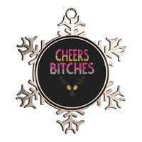 Cheers Bitches Happy New Years Eve Gift For Women Metallic Star Ornament