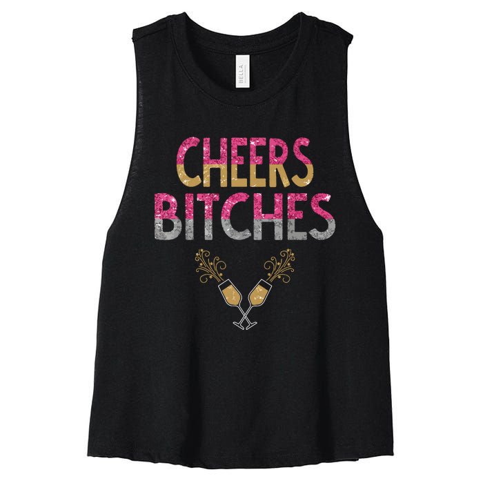 Cheers Bitches Happy New Years Eve Gift For Women Women's Racerback Cropped Tank