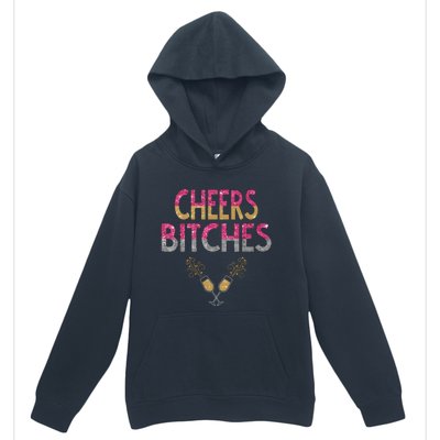 Cheers Bitches Happy New Years Eve Gift For Women Urban Pullover Hoodie