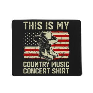 Cowboy Boots Hat This Is My Country Music Mousepad