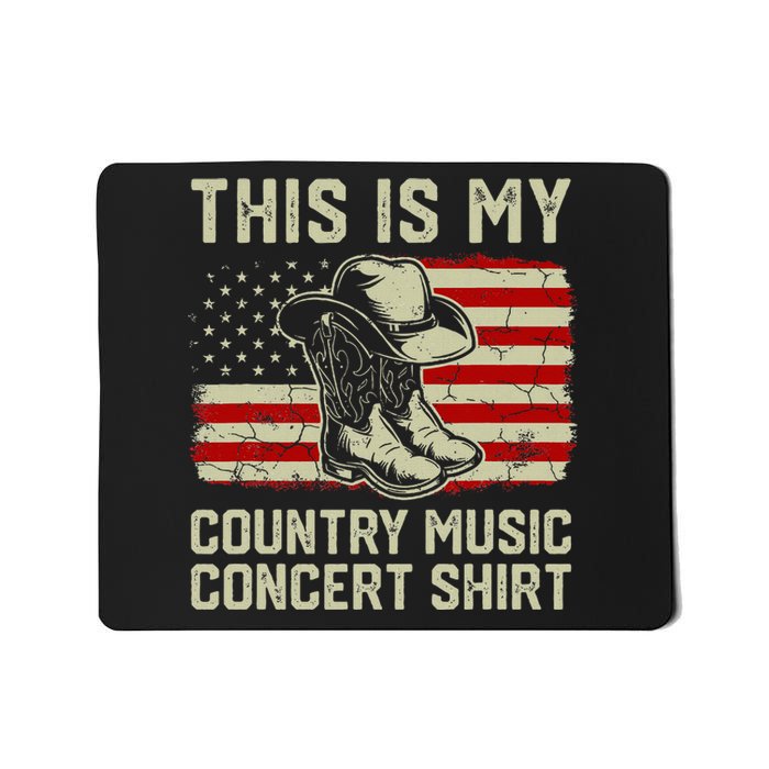 Cowboy Boots Hat This Is My Country Music Mousepad