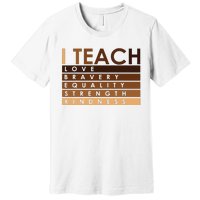 Celebrate Black History Month I Teach Black History Teacher Premium T-Shirt