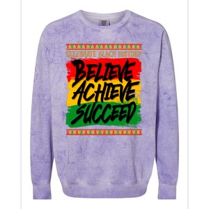 Celebrate Black History Believe Achieve Succeed Colorblast Crewneck Sweatshirt