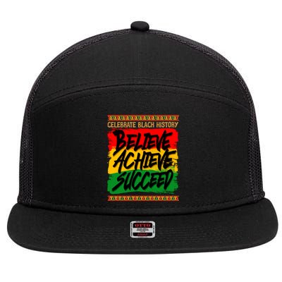 Celebrate Black History Believe Achieve Succeed 7 Panel Mesh Trucker Snapback Hat