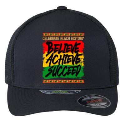 Celebrate Black History Believe Achieve Succeed Flexfit Unipanel Trucker Cap