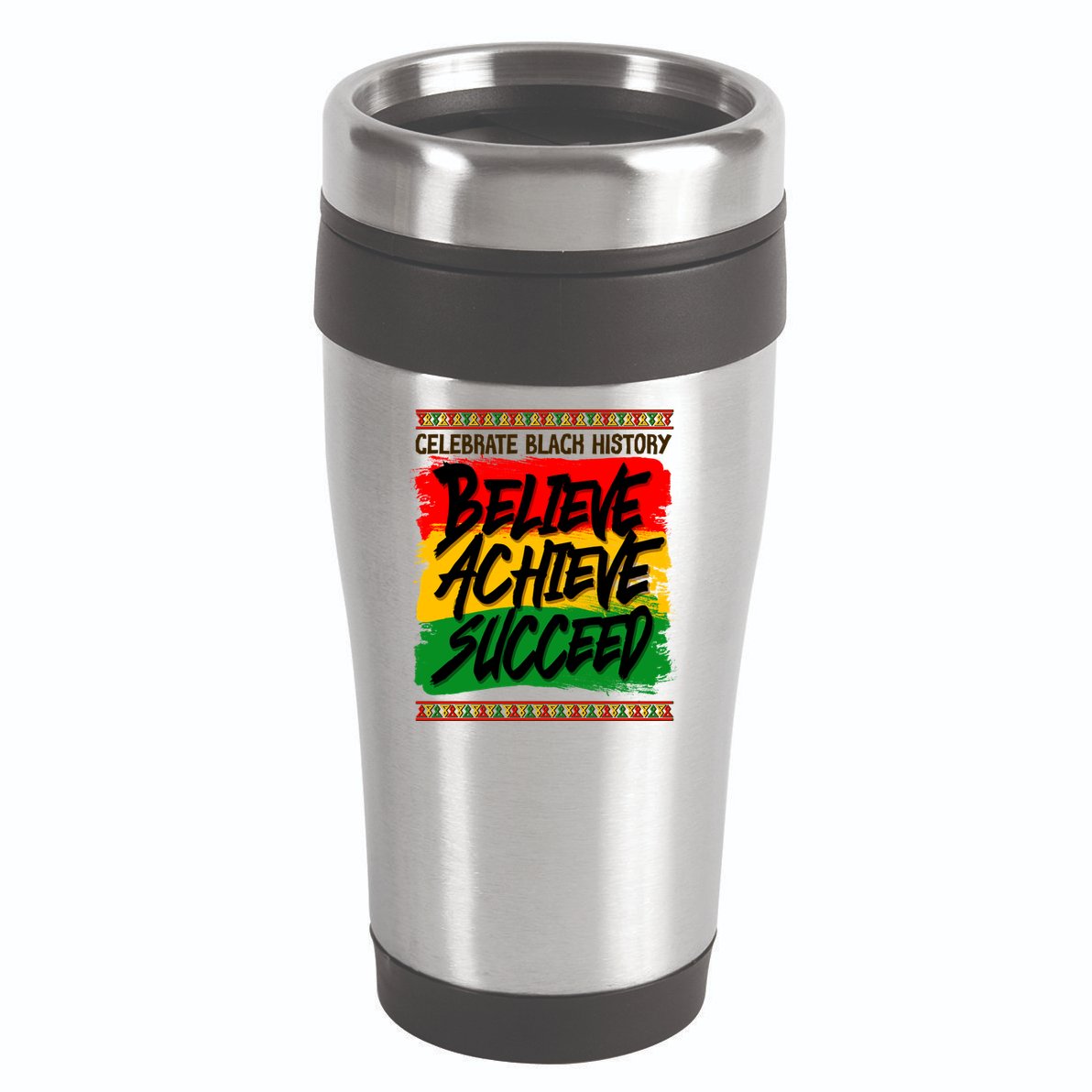 Celebrate Black History Believe Achieve Succeed 16oz Travel Tumbler