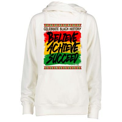 Celebrate Black History Believe Achieve Succeed Womens Funnel Neck Pullover Hood