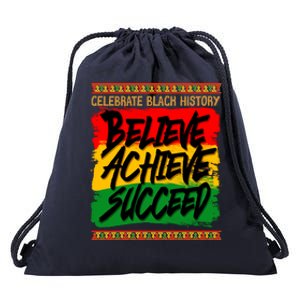 Celebrate Black History Believe Achieve Succeed Drawstring Bag