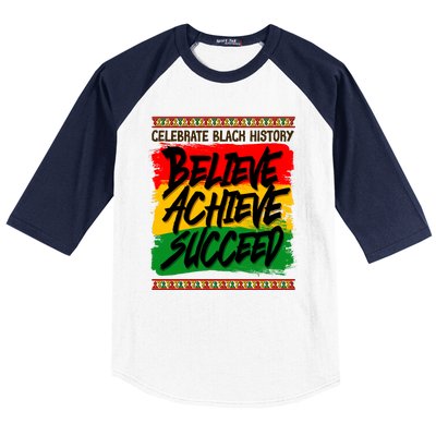 Celebrate Black History Believe Achieve Succeed Baseball Sleeve Shirt