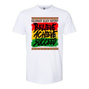 Celebrate Black History Believe Achieve Succeed Softstyle CVC T-Shirt