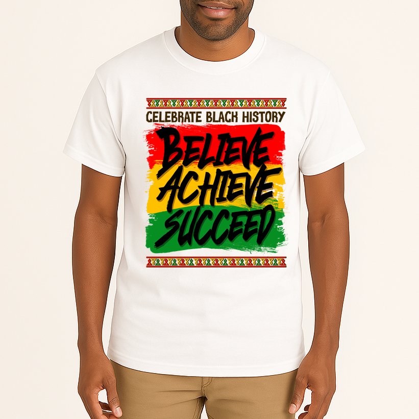 Celebrate Black History Believe Achieve Succeed Tall T-Shirt