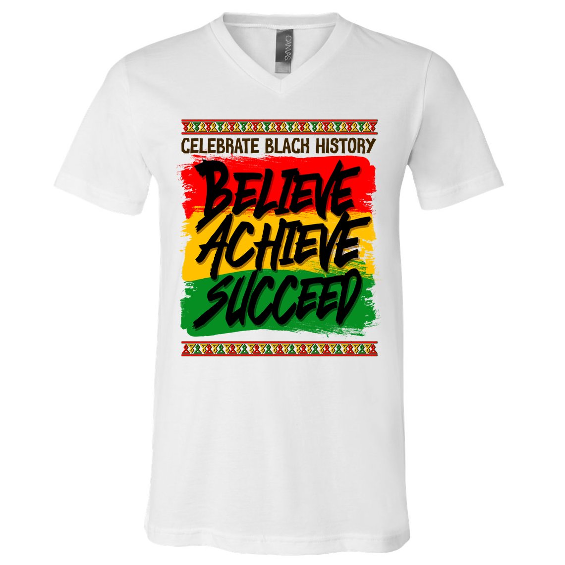 Celebrate Black History Believe Achieve Succeed V-Neck T-Shirt