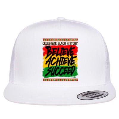 Celebrate Black History Believe Achieve Succeed Flat Bill Trucker Hat