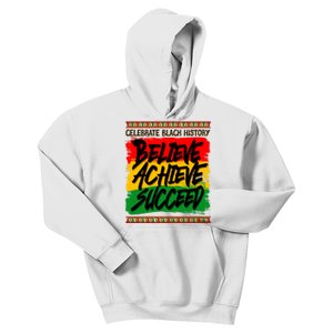 Celebrate Black History Believe Achieve Succeed Kids Hoodie