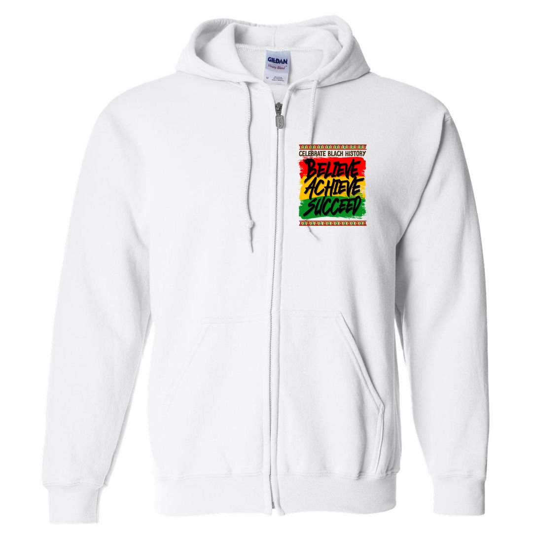 Celebrate Black History Believe Achieve Succeed Full Zip Hoodie