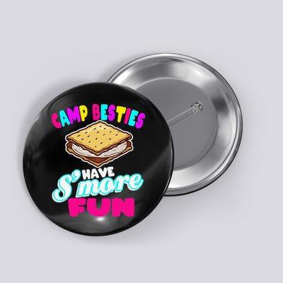 Camp Besties Have Smore Fun Button