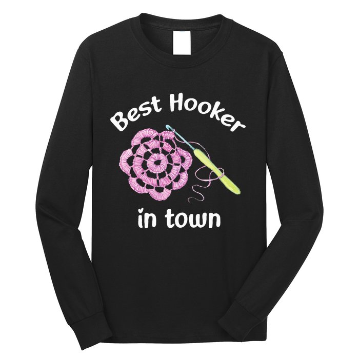 Crochet Best Hooker In Town Funny Yarn Long Sleeve Shirt