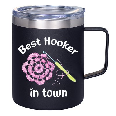 Crochet Best Hooker In Town Funny Yarn 12oz Stainless Steel Coffee Mug
