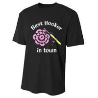 Crochet Best Hooker In Town Funny Yarn Performance Sprint T-Shirt