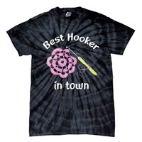 Crochet Best Hooker In Town Funny Yarn Tie-Dye T-Shirt