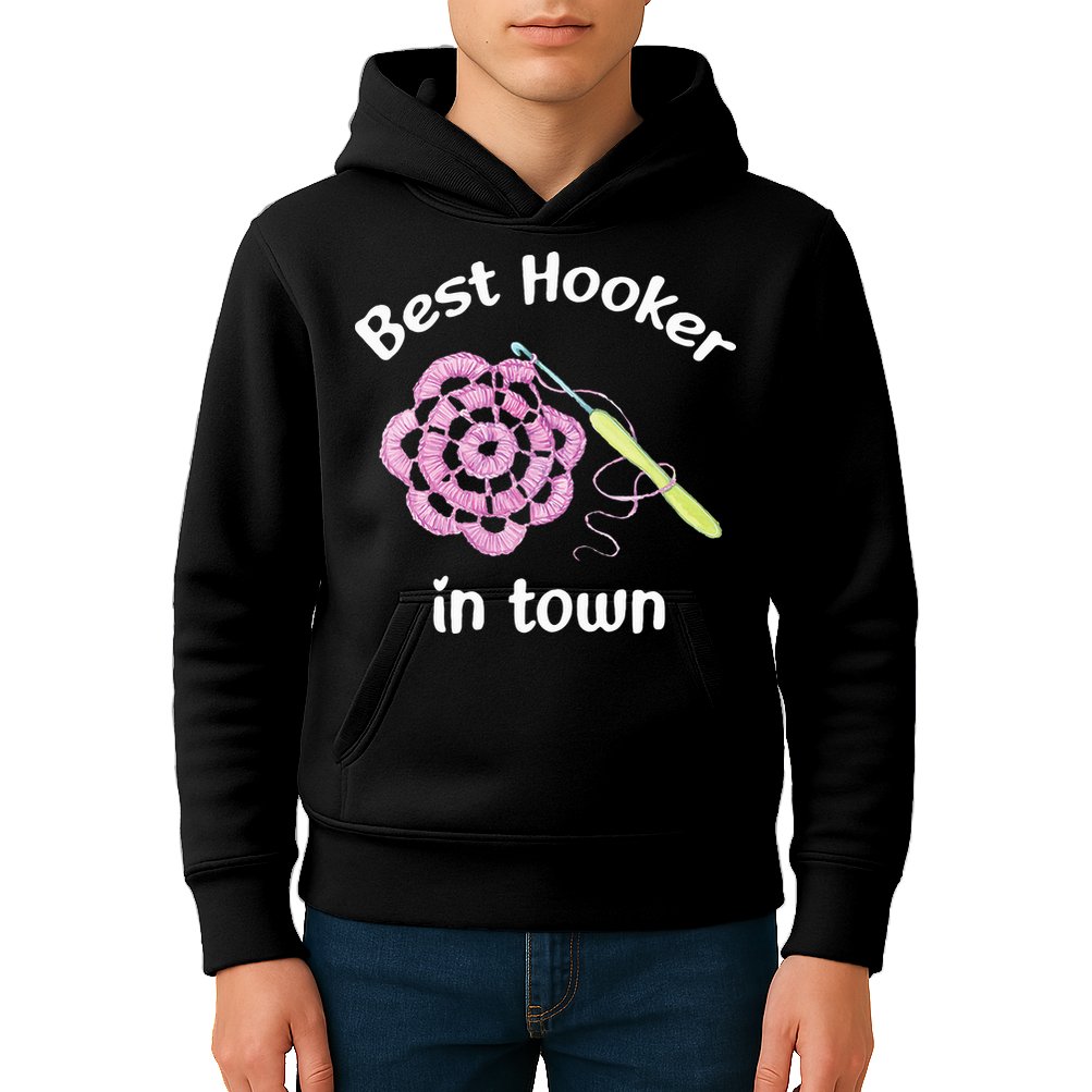 Crochet Best Hooker In Town Funny Yarn Kids Hoodie