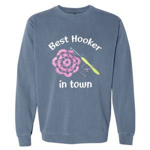 Crochet Best Hooker In Town Funny Yarn Garment-Dyed Sweatshirt