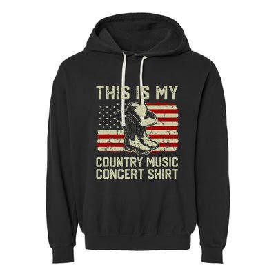 Cowboy Boots Hat This Is My Country Music Concert Garment-Dyed Fleece Hoodie