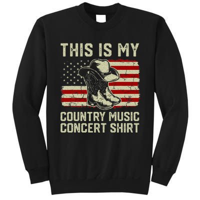 Cowboy Boots Hat This Is My Country Music Concert Sweatshirt