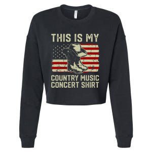 Cowboy Boots Hat This Is My Country Music Concert Cropped Pullover Crew