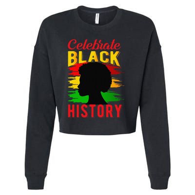 Celebrate Black History Juneteenth Black History Month Cropped Pullover Crew