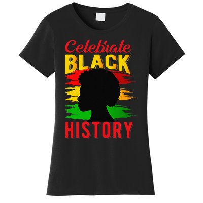 Celebrate Black History Juneteenth Black History Month Women's T-Shirt