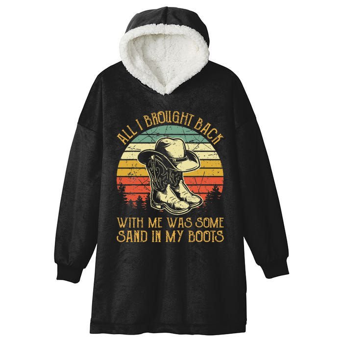 Cowboy Boots Hat Sand In My Boots Southern Western Hooded Wearable Blanket