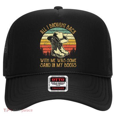 Cowboy Boots Hat Sand In My Boots Southern Western High Crown Mesh Back Trucker Hat