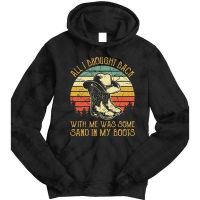 Cowboy Boots Hat Sand In My Boots Southern Western Tie Dye Hoodie